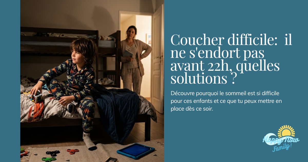 TDAH et coucher difficile : mon enfant de 8 ans ne dort pas avant 22h que faire ?