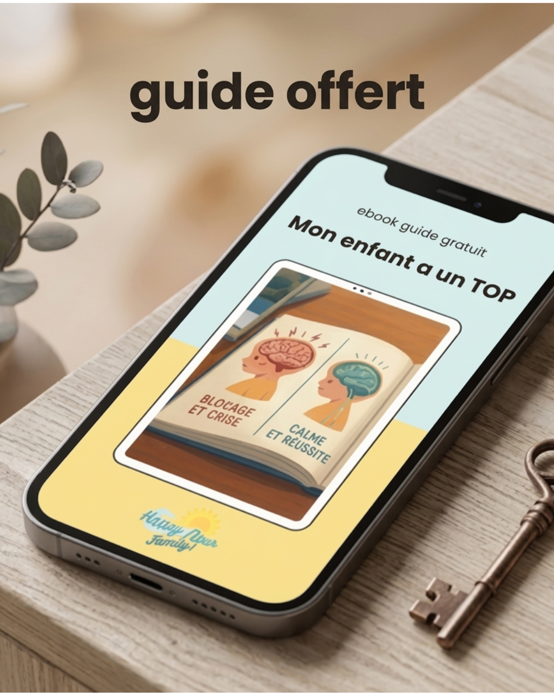 L'EBOOK OFFERT | Mon enfant a un TOP,  10 clés pour enfin comprendre ce qui se passe